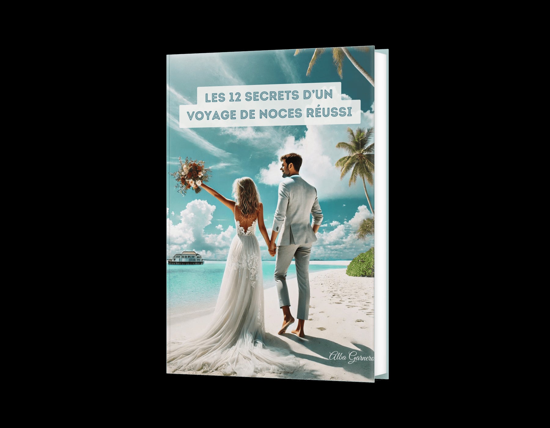 Les 12 secrets d'un voyage de noces réussi - Ebook (PDF)